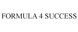 FORMULA 4 SUCCESS