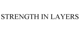STRENGTH IN LAYERS