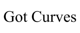 GOT CURVES