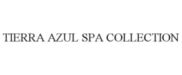 TIERRA AZUL SPA COLLECTION