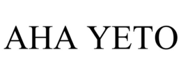 AHA YETO