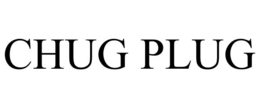 CHUG PLUG