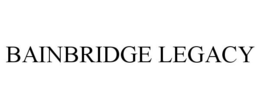 BAINBRIDGE LEGACY
