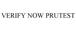 VERIFY NOW PRUTEST