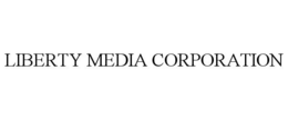 LIBERTY MEDIA CORPORATION
