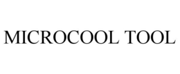 MICROCOOL TOOL