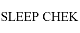 SLEEP CHEK