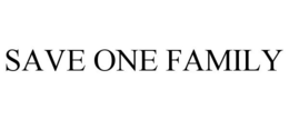 SAVE ONE FAMILY
