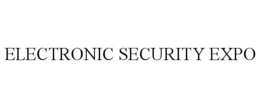 ELECTRONIC SECURITY EXPO