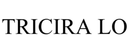 TRICIRA LO