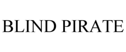 BLIND PIRATE