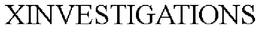 XINVESTIGATIONS