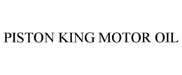 PISTON KING MOTOR OIL