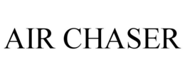 AIR CHASER
