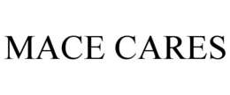MACE CARES