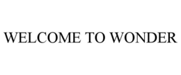 WELCOME TO WONDER