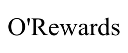 O'REWARDS