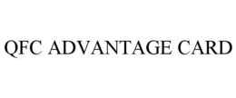 QFC ADVANTAGE CARD