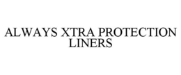 ALWAYS XTRA PROTECTION LINERS