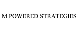 M POWERED STRATEGIES