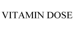 VITAMIN DOSE