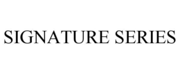 SIGNATURE SERIES