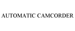 AUTOMATIC CAMCORDER