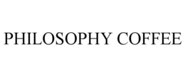 PHILOSOPHY COFFEE
