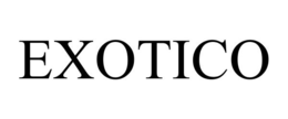EXOTICO