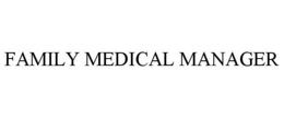 FAMILY MEDICAL MANAGER