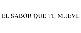 EL SABOR QUE TE MUEVE