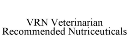 VRN VETERINARIAN RECOMMENDED NUTRICEUTICALS