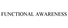 FUNCTIONAL AWARENESS