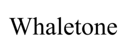 WHALETONE