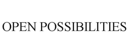 OPEN POSSIBILITIES