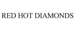 RED HOT DIAMONDS