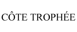 CÔTE TROPHÉE