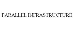 PARALLEL INFRASTRUCTURE