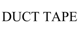 DUCT TAPE