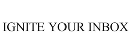 IGNITE YOUR INBOX