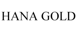 HANA GOLD