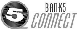 5 BANK5 CONNECT