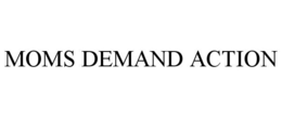 MOMS DEMAND ACTION
