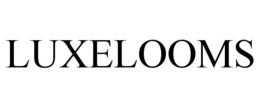 LUXELOOMS