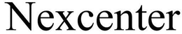 NEXCENTER