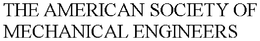 THE AMERICAN SOCIETY OF MECHANICAL ENGINEERS