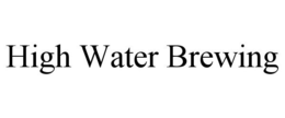 HIGH WATER BREWING
