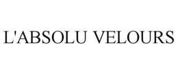 L'ABSOLU VELOURS