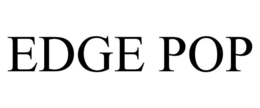 EDGE POP