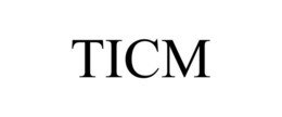 TICM